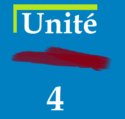 Unité 4