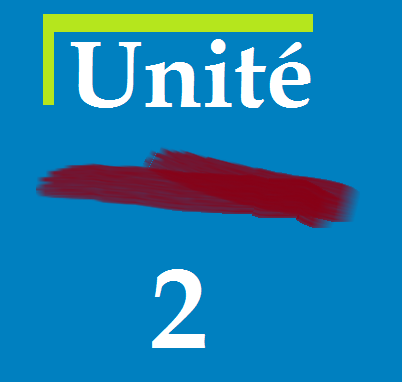 Unité 2
